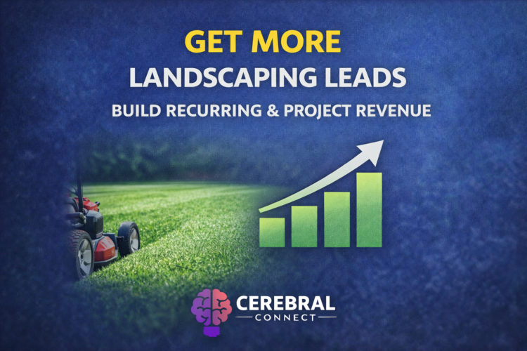How to Get More Landscaping Leads for Your Lawn and Landscape Company
